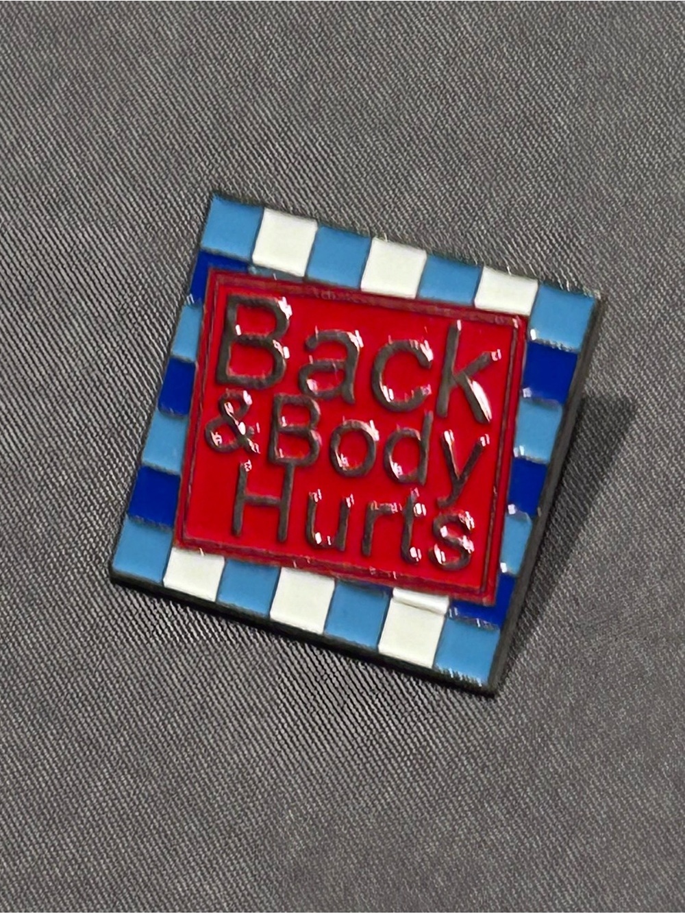 Back & Body Hurts Square Pin - Picture 2 of 4